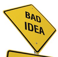 Bad Idea Sign